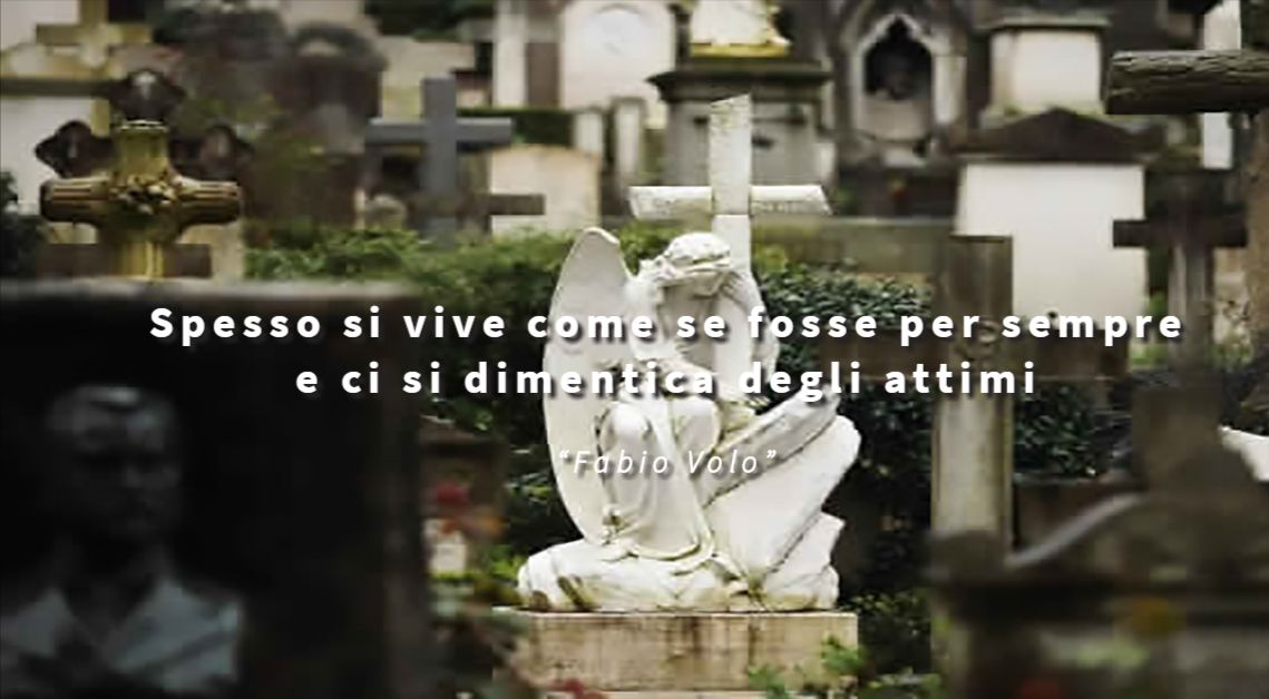 Spesso si vive come se fosse per sempre e ci si dimentica degli attimi - Fabio Volo